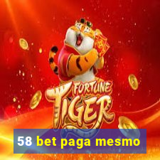 58 bet paga mesmo